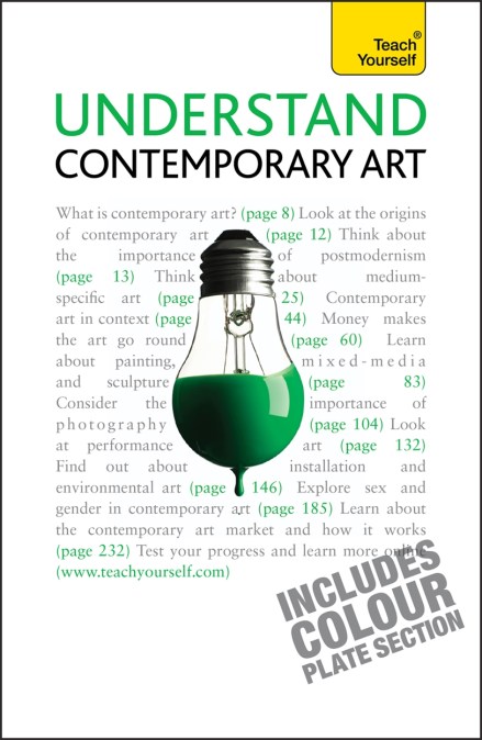 Understand Contemporary Art: Teach Yourself