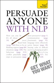 Persuade Anyone with NLP: Teach Yourself