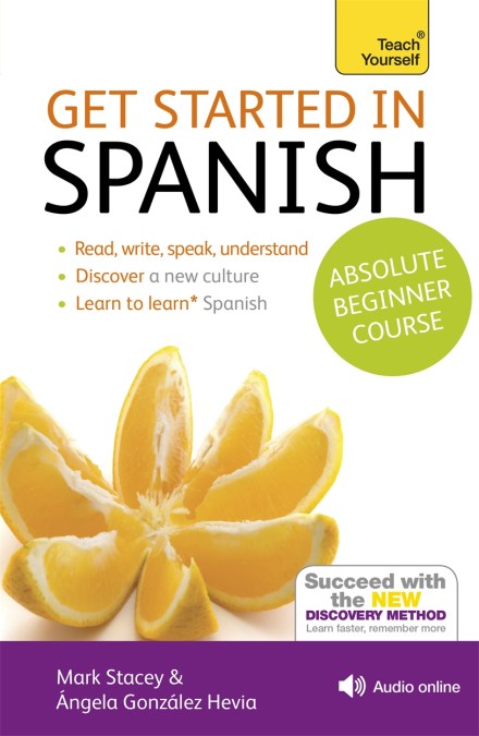 Get Started in Beginner’s Spanish: Teach Yourself