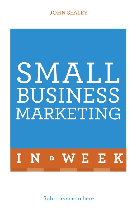Small Business Marketing In A Week