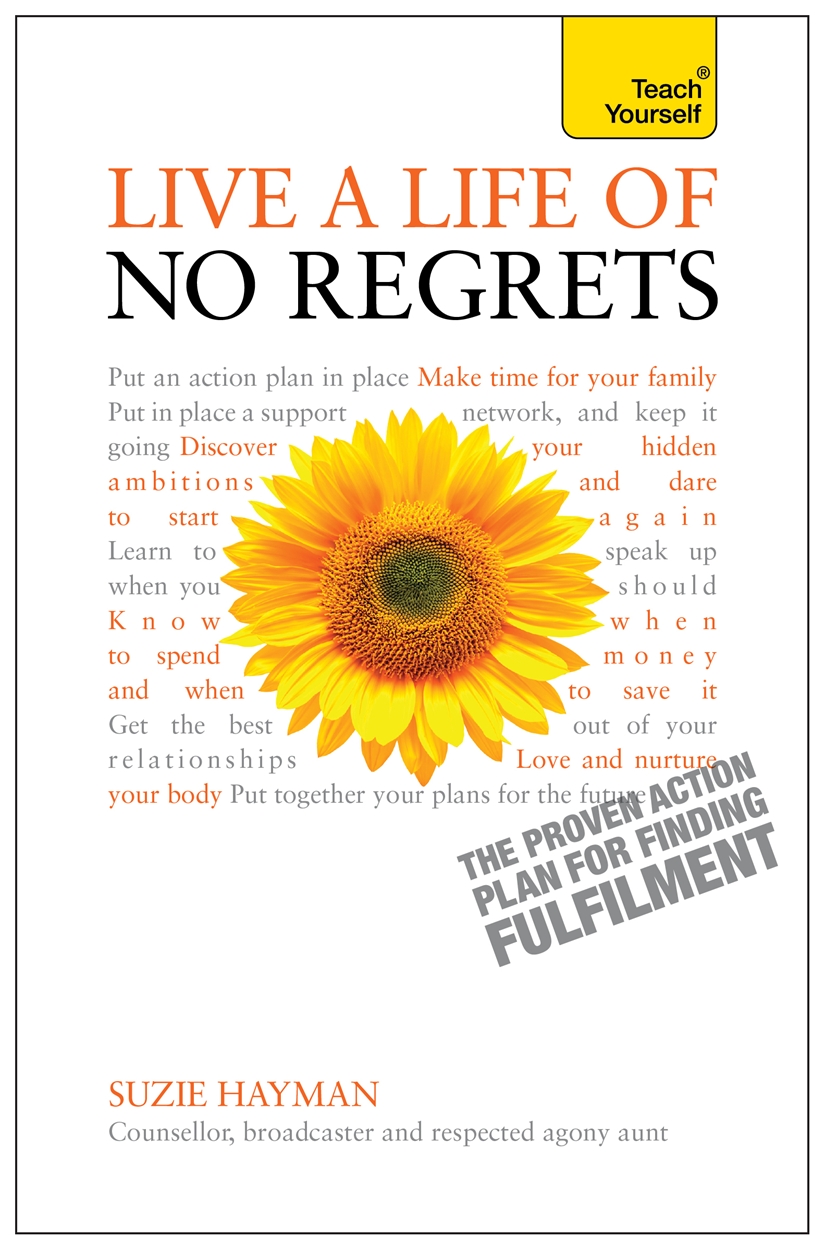 Live a Life of No Regrets by Suzie Hayman | Hachette UK