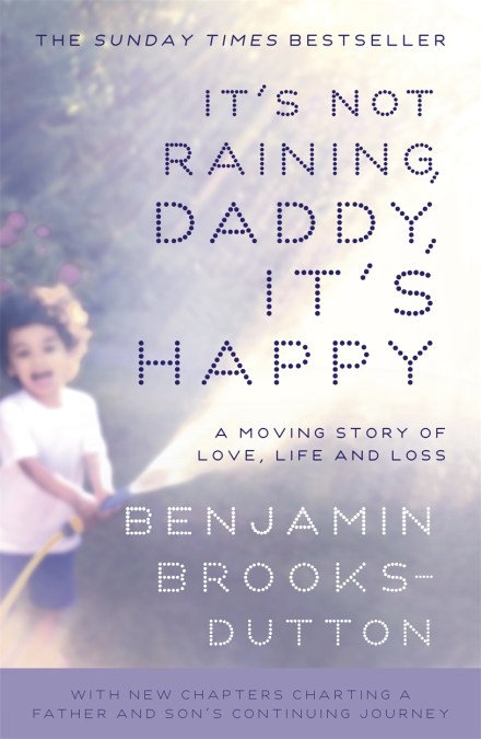 It’s Not Raining, Daddy, It’s Happy