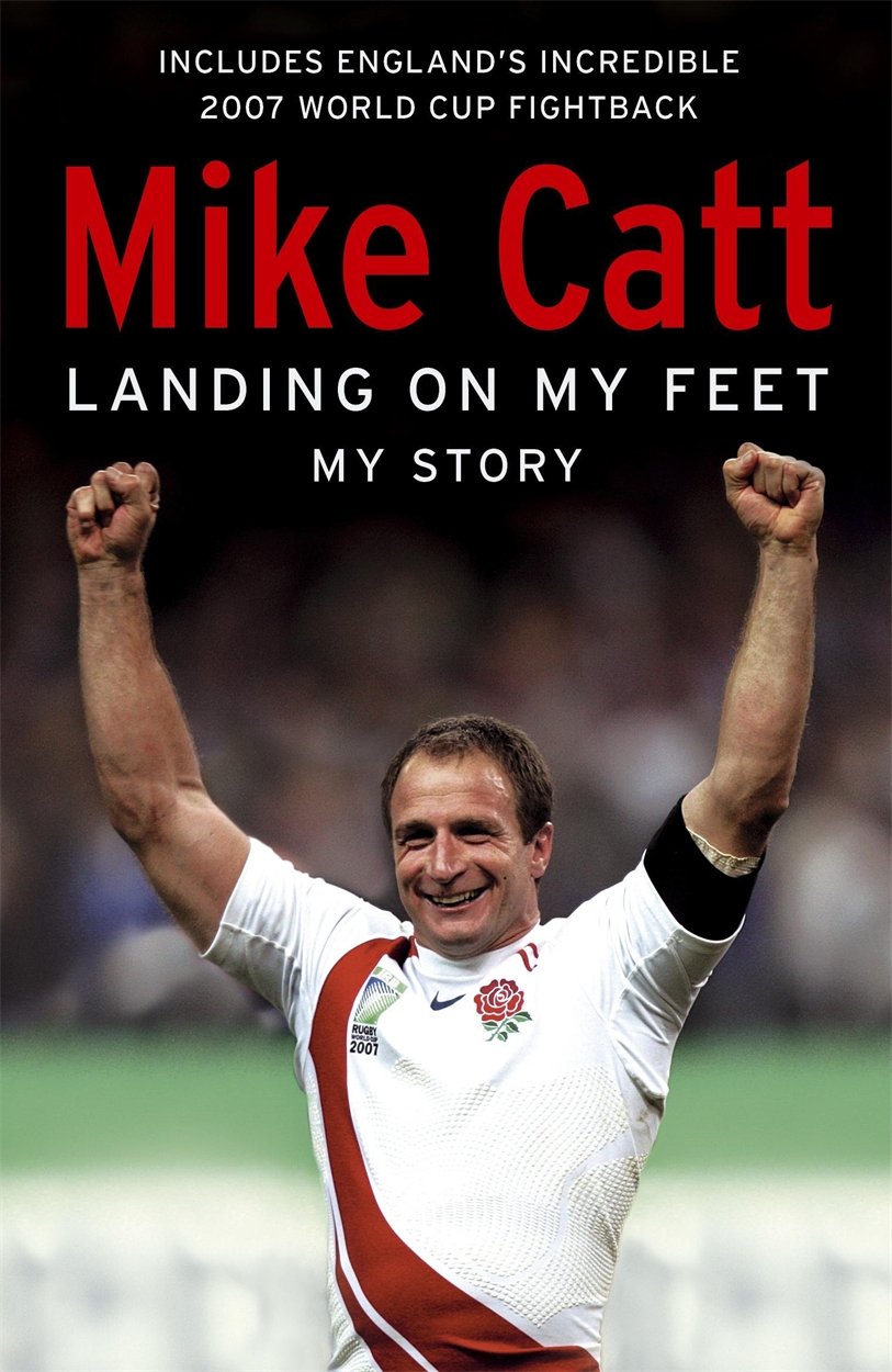 Landing On My Feet By Mike Catt Hachette Uk