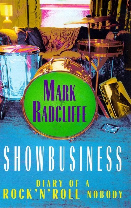 Showbusiness – The Diary of a Rock ‘n’ Roll Nobody