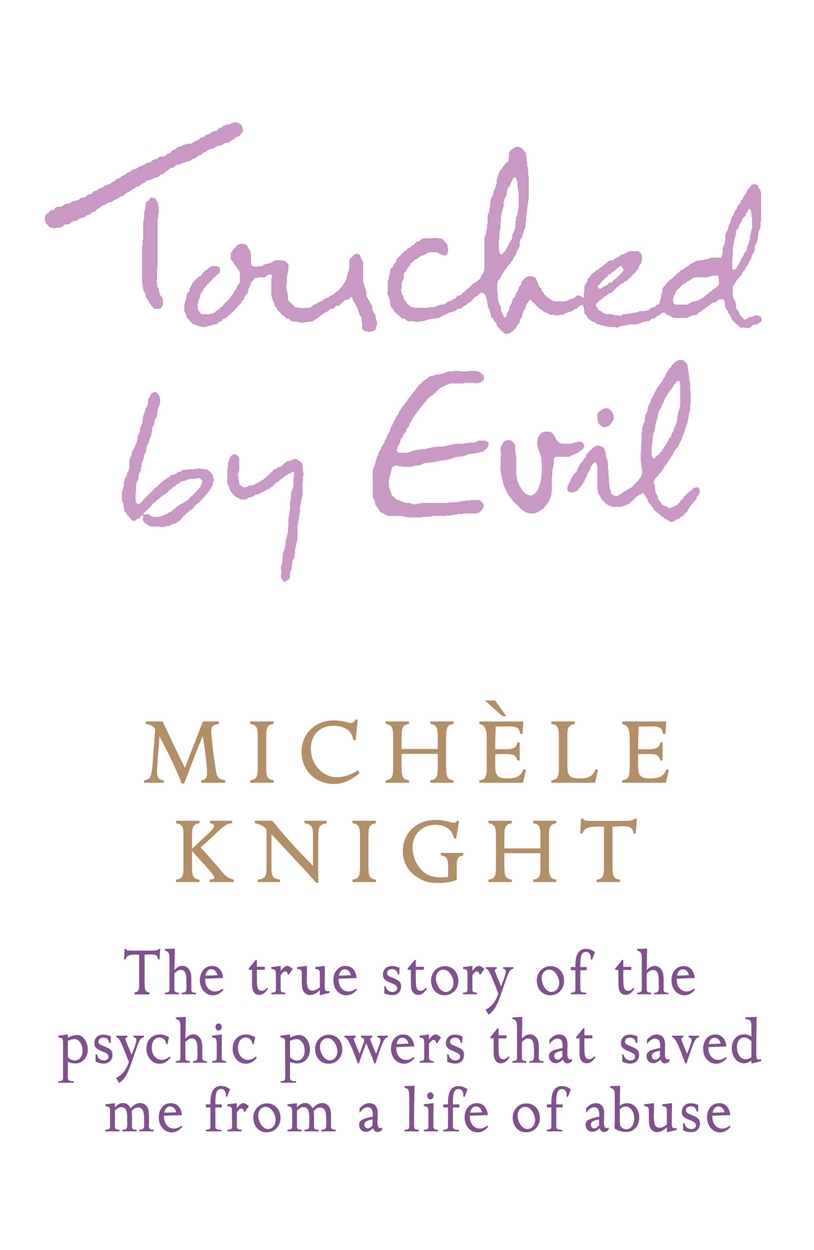 Touched by Evil by Michele Knight Hachette UK