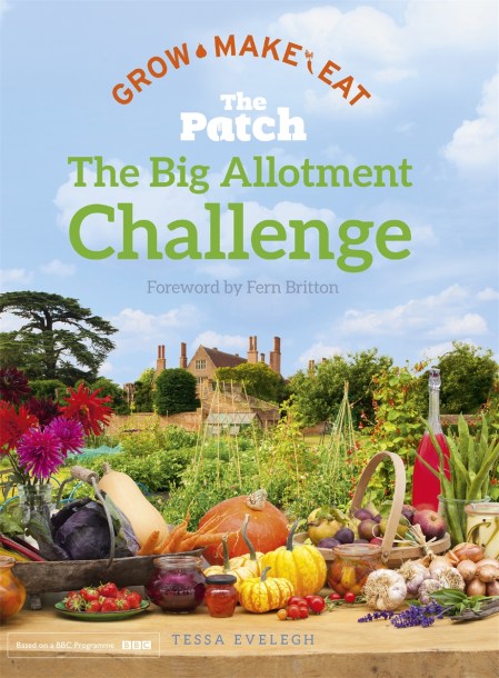 The Big Allotment Challenge: The Patch – Grow Make Eat