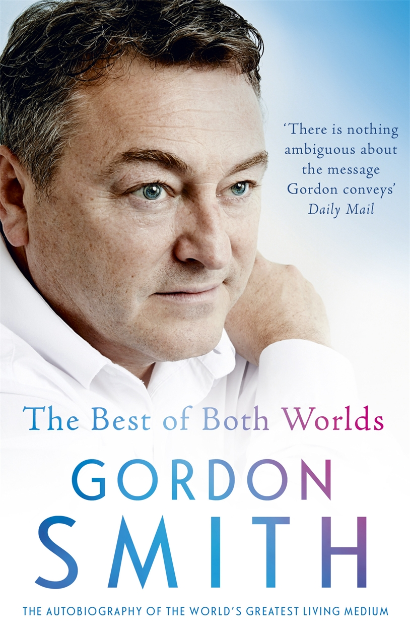 The Best Of Both Worlds By Gordon Smith Hachette Uk