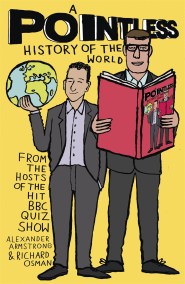 A Pointless History of the World