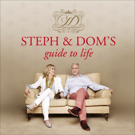 Steph and Dom’s Guide to Life