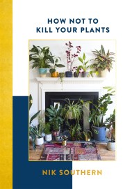 How Not To Kill Your Plants