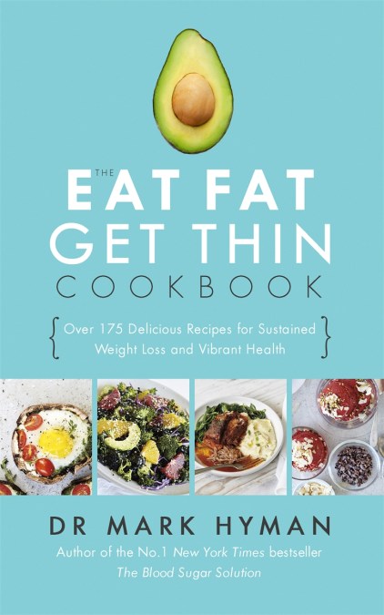 The Eat Fat Get Thin Cookbook