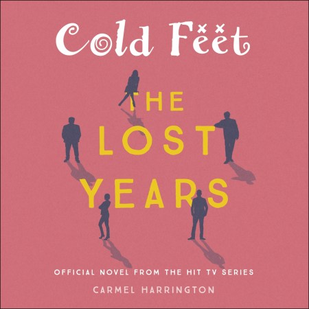 Cold Feet: The Lost Years