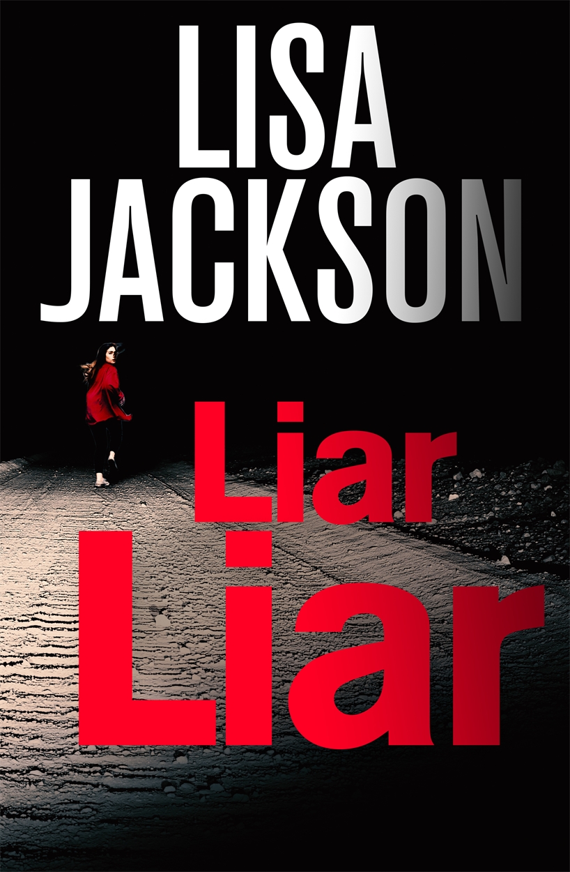 Liar Liar By Lisa Jackson Hachette Uk