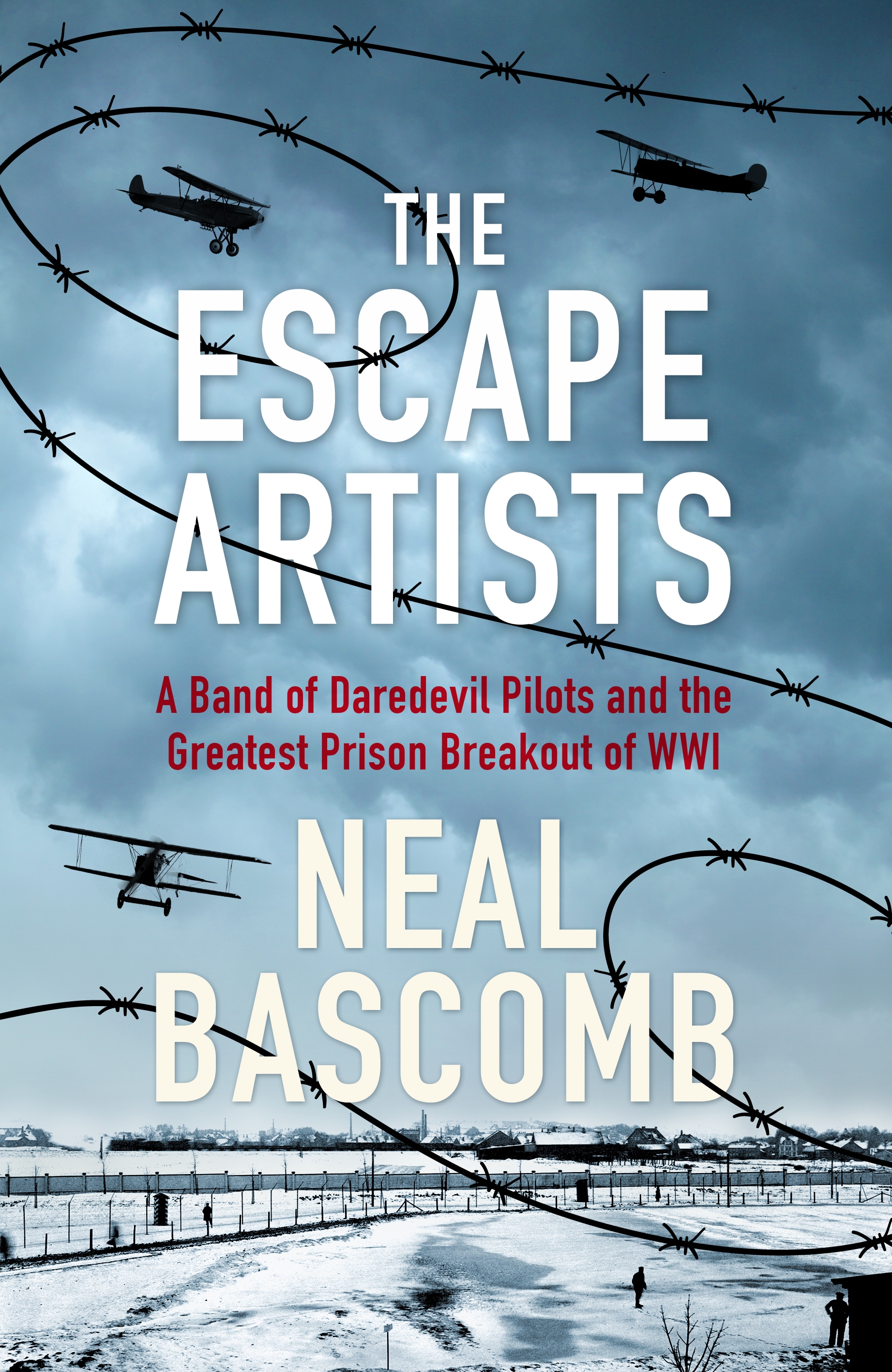 The Escape Artists by Neal Bascomb | Hachette UK