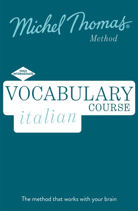 Italian Vocabulary Course (Learn Italian with the Michel Thomas Method)