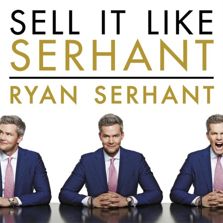 Sell It Like Serhant