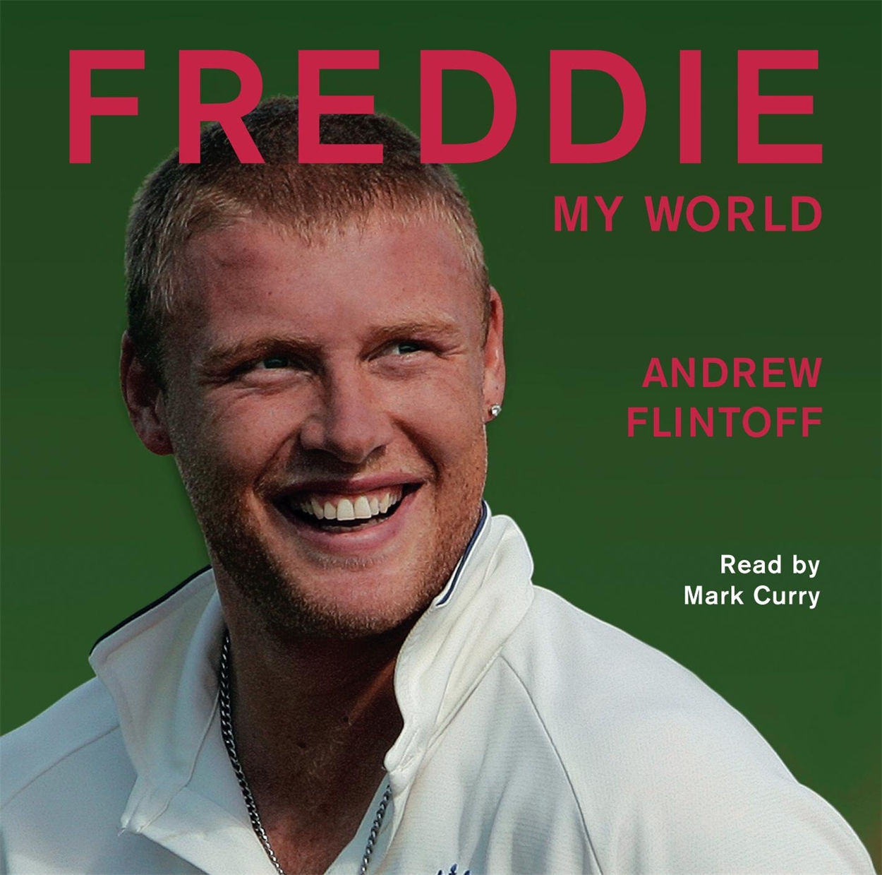 Freddie Flintoff My World by Andrew Flintoff Hachette UK