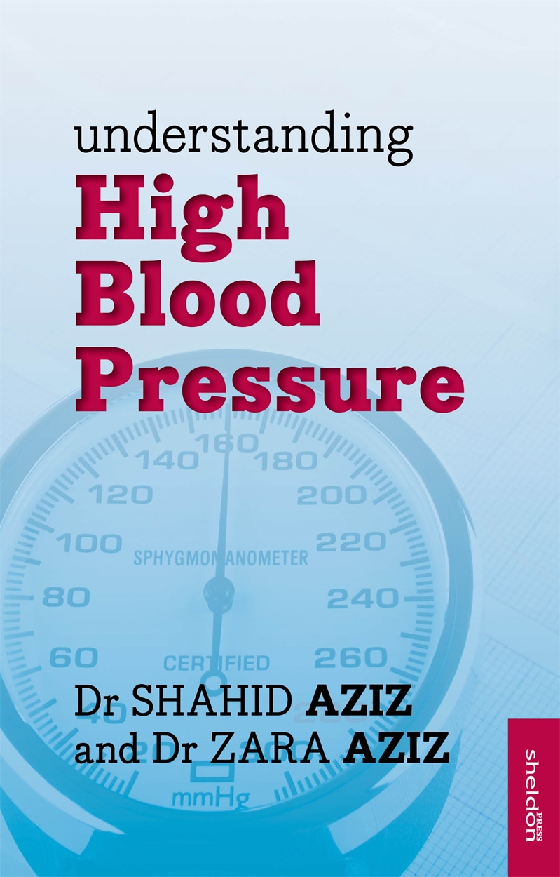 Understanding High Blood Pressure By Shahid Aziz Hachette Uk