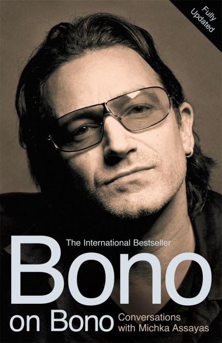 Bono on Bono: Conversations with Michka Assayas