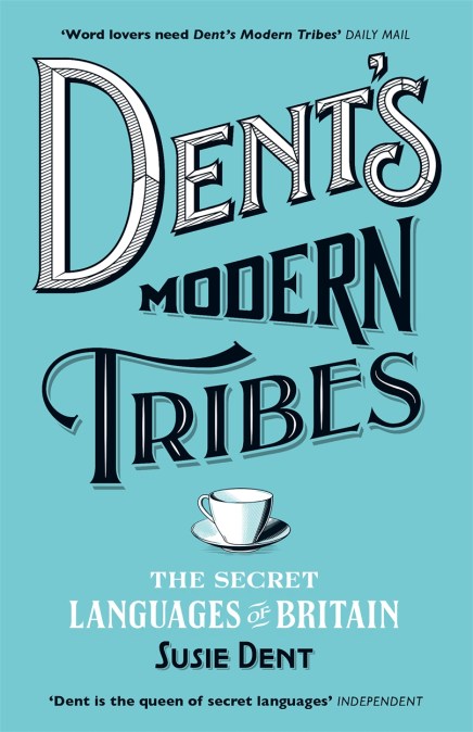 Dent’s Modern Tribes