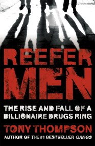 Reefer Men: The Rise and Fall of a Billionaire Drug Ring