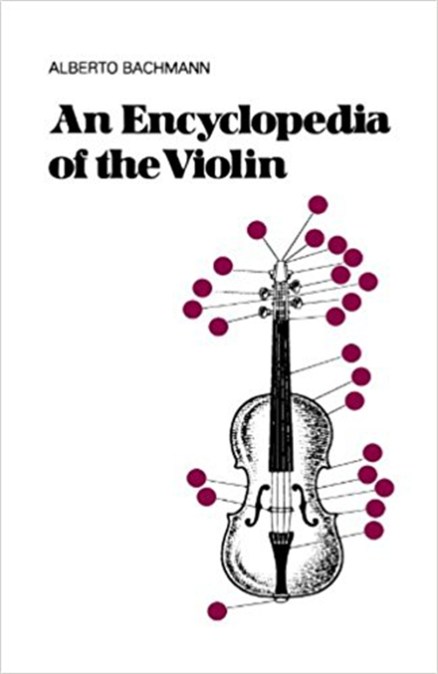 An Encyclopedia Of The Violin