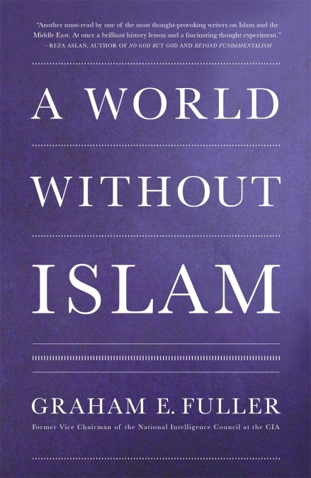 A World Without Islam