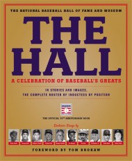 The Hall: A Celebration of Baseball’s Greats