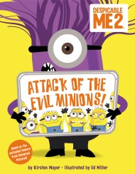 Despicable Me 2: Attack of the Evil Minions!