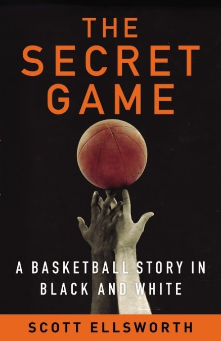 The Secret Game by Scott Ellsworth