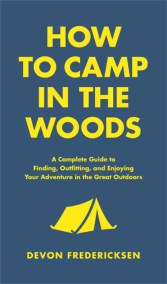 How to Camp in the Woods