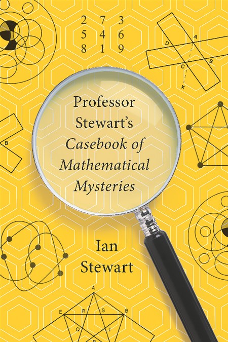 Professor Stewart’s Casebook of Mathematical Mysteries