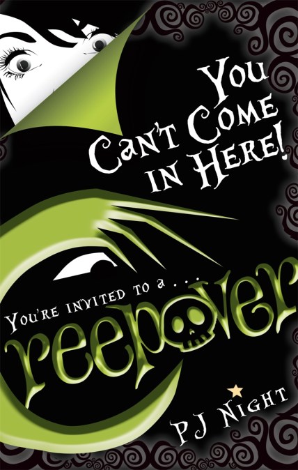 Creepover: You Can’t Come In Here!