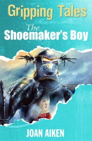 Gripping Tales: The Shoemaker's Boy