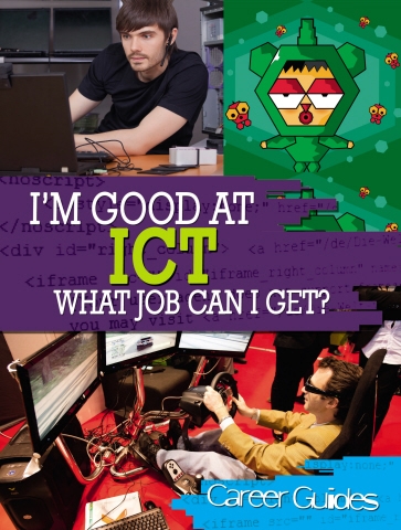 I’m Good At ICT, What Job Can I Get?