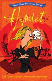 Short, Sharp Shakespeare Stories: Hamlet