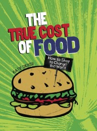 Consumer Nation: The True Cost of Food
