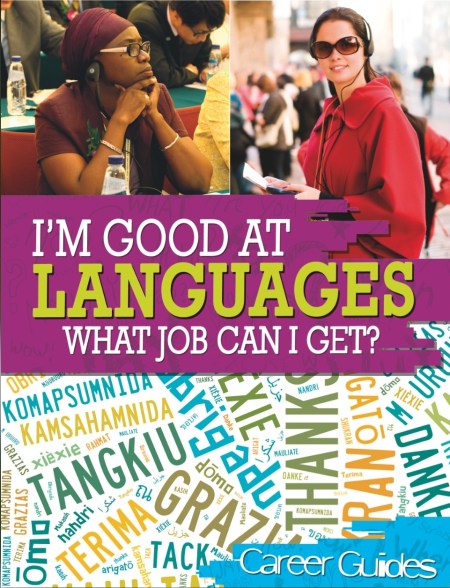 I’m Good At Languages, What Job Can I Get?