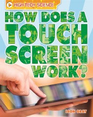 High-Tech Science: How Does a Touch Screen Work?