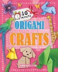 10 Minute Crafts: Origami Crafts