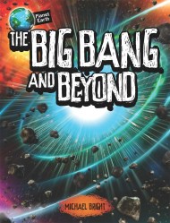 Planet Earth: The Big Bang and Beyond
