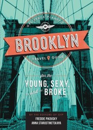 Off Track Planet’s Brooklyn Travel Guide for the Young, Sexy, and Broke