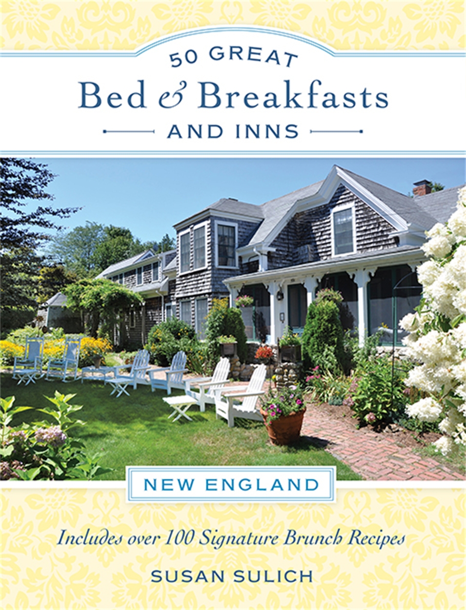 50 Great Bed & Breakfasts And Inns: New England By Susan Sulich ...