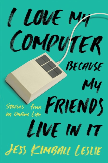 I Love My Computer Because My Friends Live in It