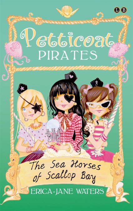 Petticoat Pirates: The Seahorses of Scallop Bay