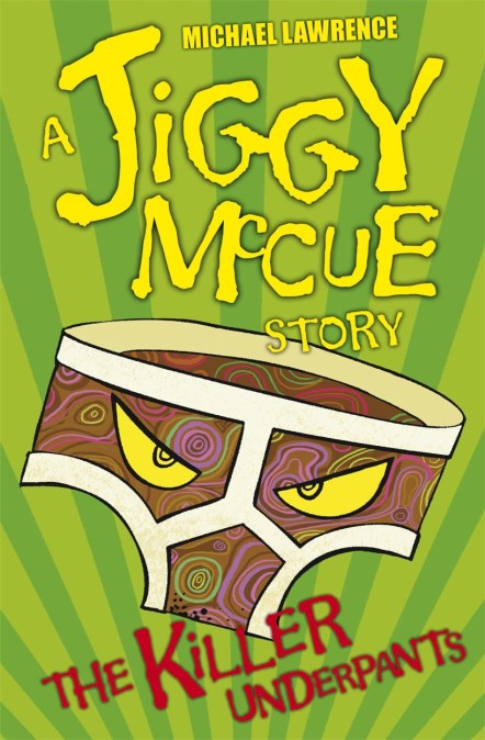 Jiggy McCue: The Killer Underpants