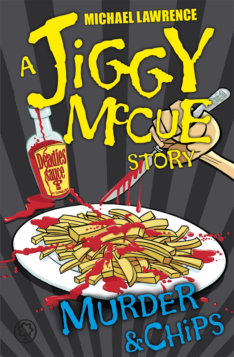 Jiggy Mccue Murder And Chips By Michael Lawrence Hachette Uk