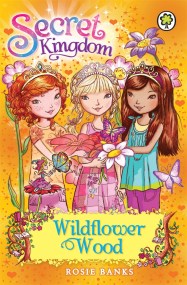 Secret Kingdom: Wildflower Wood