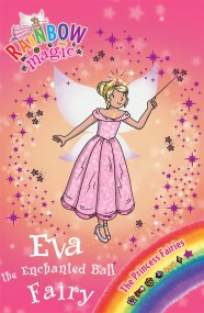 Rainbow Magic: Eva the Enchanted Ball Fairy