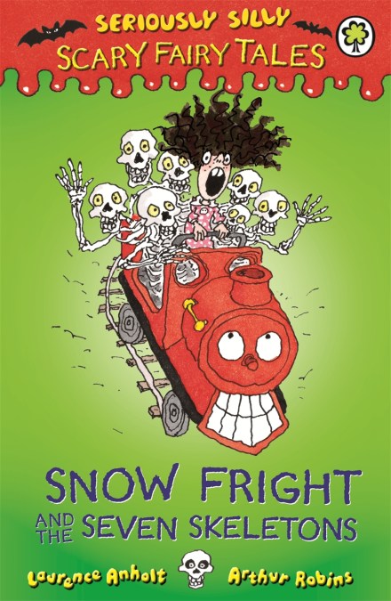 Seriously Silly: Scary Fairy Tales: Snow Fright and the Seven Skeletons